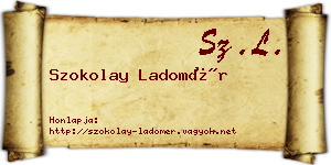 Szokolay Ladomér névjegykártya
